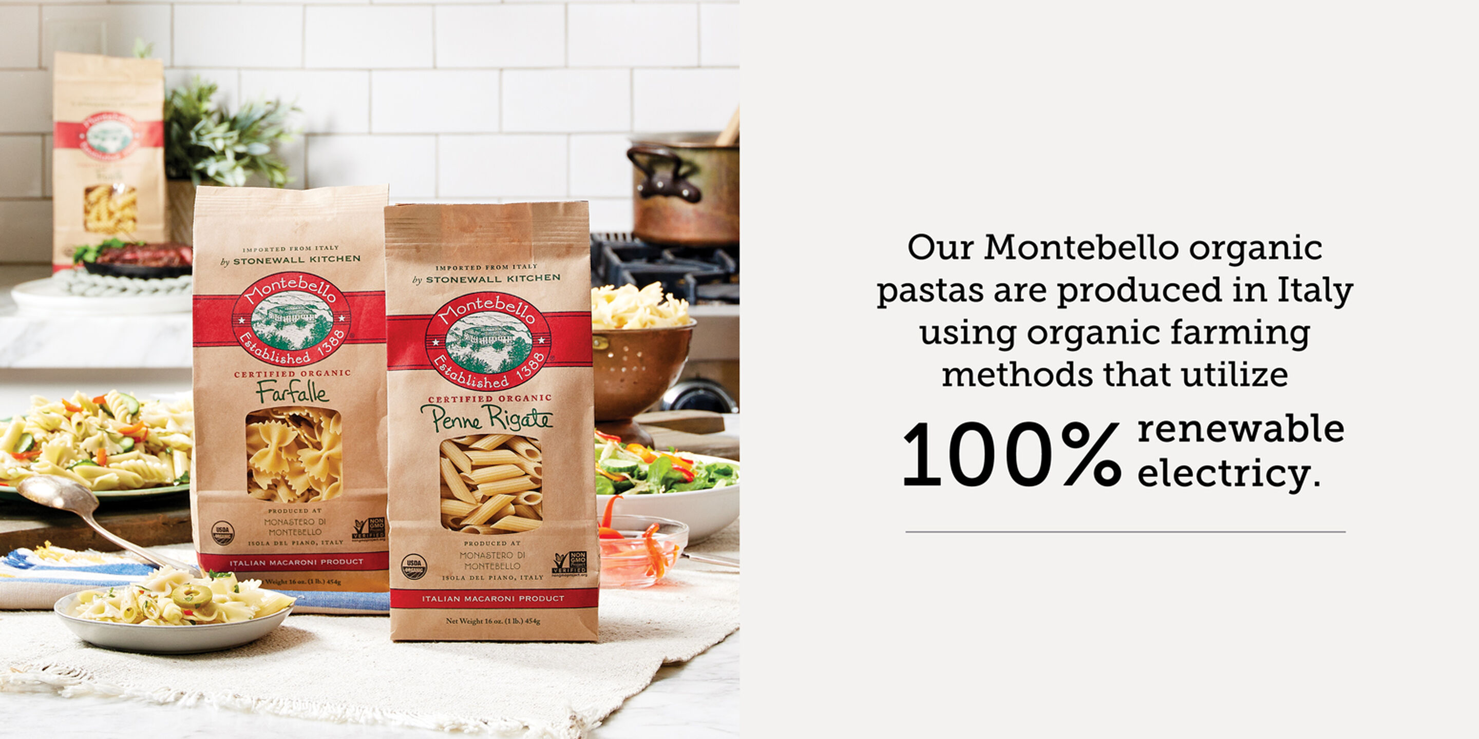 Our Montebello organic pastas are produced in Italy using organic farming methods that utilize 100% renewable electricity 